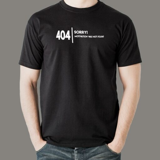 404 Motivation Not Found Men’s T-Shirt