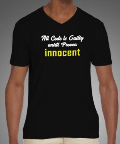 All Code Is Guilty Until Proven Innocent Funny Coding T Shirt For Men 4