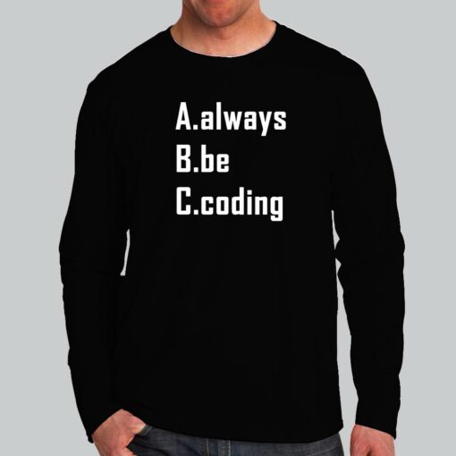 Always Be Coding  Exclusive Tech Tee