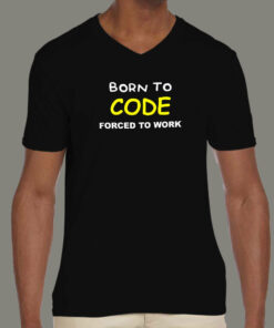 Born To Code T Shirt Passion Beyond Work 3