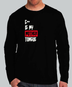 C Mother Tongue Programmer T Shirt Speak in Code 2
