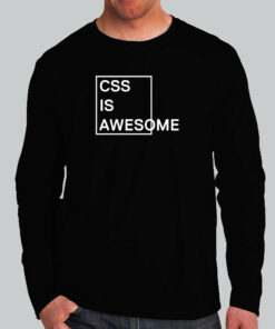 CSS Is Awesome Stylist T-Shirt 2 CSS Is Awesome Stylist T Shirt 3