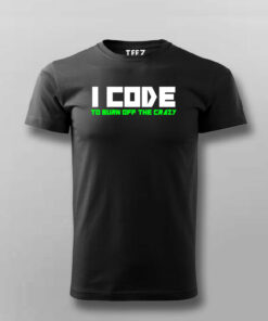 Coding Away the Crazy Mens T Shirt Therapeutic Programming 3