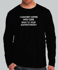 Coffee to Code Superpower Tee Brew Your Next Project 3