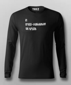 Cross Validation Trust Men’s T-Shirt Data Science Core