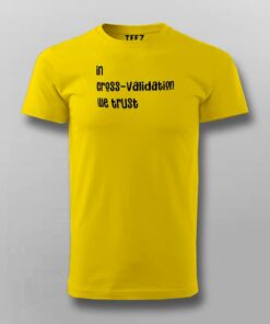 Cross Validation Trust Mens T Shirt Data Science Core 4