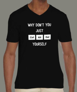 Ctrl Alt Del Yourself – IT Geek Tee