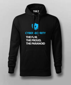 Cyber Security Few, Proud, Paranoid T-Shirt
