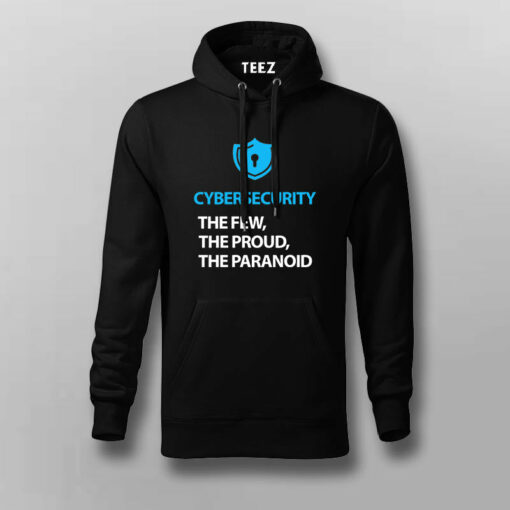 Cyber Security Few, Proud, Paranoid T-Shirt