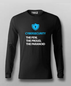 Cyber Security Few, Proud, Paranoid T-Shirt