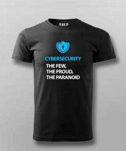 Cyber Security Few Proud Paranoid T Shirt 3