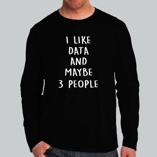 Data Lover & 3 Friends Only T-Shirt