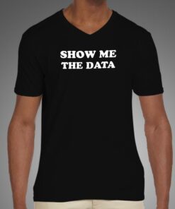 Data Scientist Demand T Shirt Show Me The Data 4