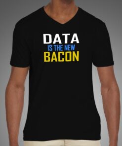 Data is the New Bacon Tech Mens Shirt 4