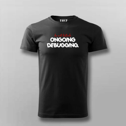 Debugging in Progress Men’s Tee – Do Not Disturb the Dev