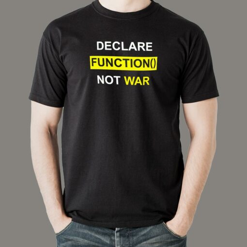 Declare Function Not War Funny Programmer T-Shirt For Men