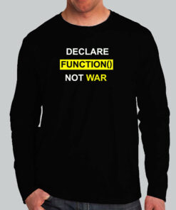 Declare Function Not War Funny Programmer T-Shirt For Men