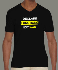 Declare Function Not War Funny Programmer T Shirt For Men 3