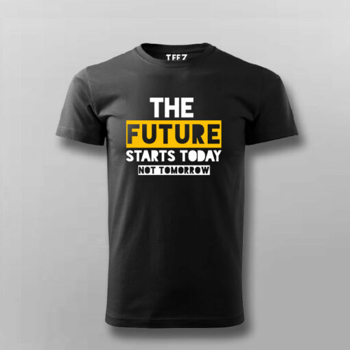 Embrace Today’s Future Inspirational Men’s T-Shirt – Act Now