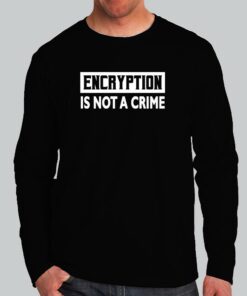 Encryption Is Not A Crime Privacy Advocate Tee 3