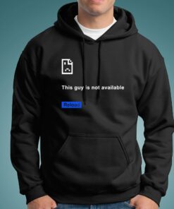 Error 404 This Guy Not Available T-Shirt