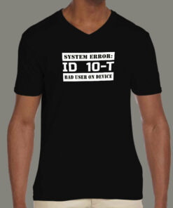 Funny ID10T Error Tee For Tech Troubleshooters 4