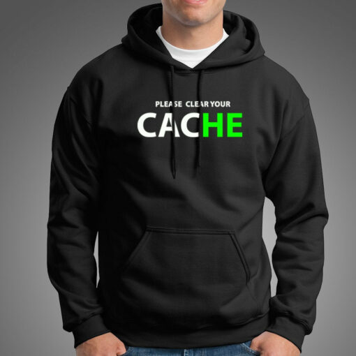 Please Clear Your Cache T-Shirt – IT Pro’s Mantra