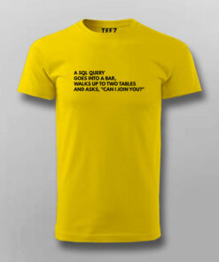 SQL Query Joke Mens Tee 4