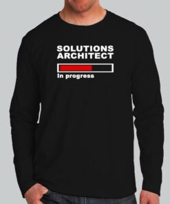 Solutions Architect Progress T-Shirt - Blueprinting Future 2 Solutions Architect Progress T Shirt Blueprinting Future 3