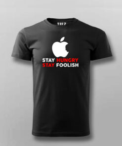 Stay Hungry Stay Foolish T Shirt Live Inspired 3