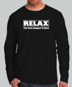 Tech Support Hero T Shirt Relax Weve Got This 3