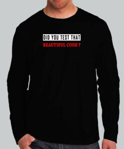 Test That Code Humorous Developer Warning Tee 3