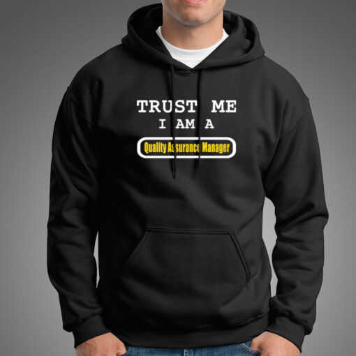 Trust Me I Am A Quality Assurance Manager Men’s T-Shirt