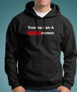 Trust Me, Software Engineer T-Shirt – Code Confidence