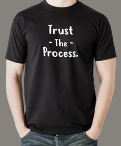 Trust The Process Mens Motivational Tee 1