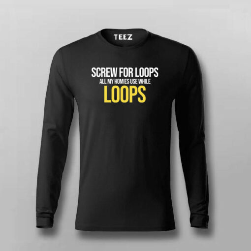 While Loops Fan Club Programmer’s Tee