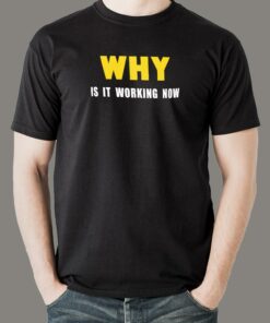 Why Working Now Men’s T-Shirt – The Coder’s Mystery