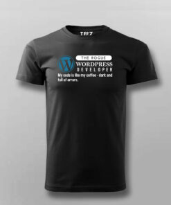 WordPress Funny Coding Quote - Men's Tee for Developers 2 WordPress Funny Coding Quote Mens Tee for Developers 3