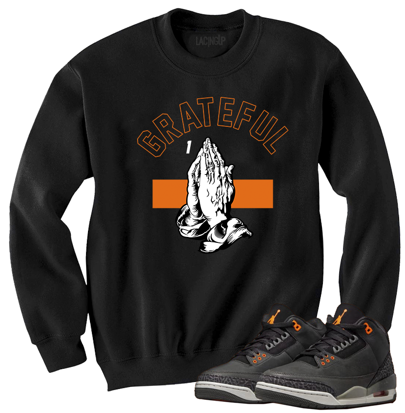 Jordan 3 Fear grateful black crewneck sweater Jordan 3 Fear grateful black crewneck sweater