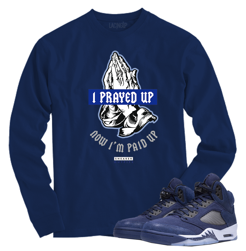 Jordan 5 Midnight Navy prayed up navy blue long sleeve tee Jordan 5 Midnight Navy prayed up navy blue long sleeve tee