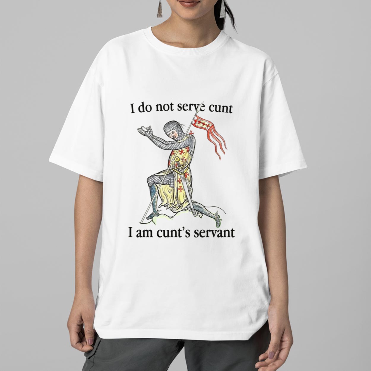 I Do Not Serve Cunt I Am Cunt's Servant Shirt I Do Not Serve Cunt I Am Cunt's Servant Shirt