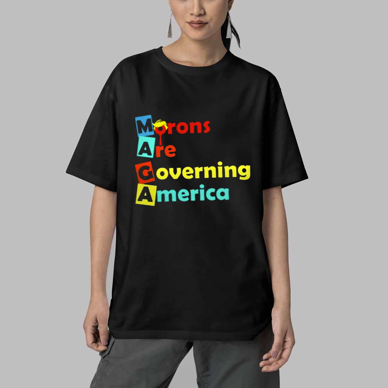 Morons Are Governing America Shirt Morons Are Governing America Shirt
